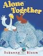 Alone Together (Goose and Bear stories)