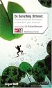 Do Something Different: Proven Marketing Techniques to Transform Your Business (Virgin Business Guides)