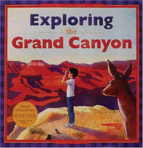 City Travel Guides Discounted  Books : Exploring the Grand Canyon: Adventures of Yesterday and Today