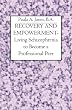 RECOVERY AND EMPOWERMENT-Living Schizophrenia to Become a Professional Peer