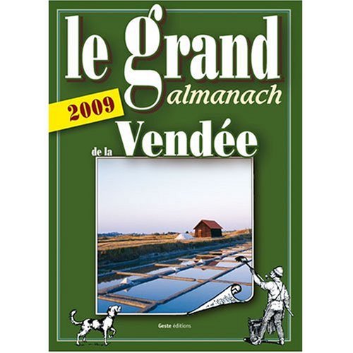 City Travel Guides Discounted  Used : Le Grand Almanach de la Vendée