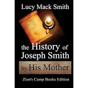 The History of Joseph Smith By His Mother
