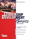 Leadership Development Basics (ASTD Training Basics Series)