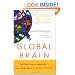 Global Brain: The Evolution of Mass Mind from the Big Bang to the 21st Century