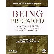 Being Prepared (A Lawyer's Guide for Dealing With Disability and Unexpected Events) (Workbook) (Package)