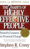 The 7 Habits of Highly Effective People