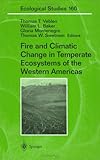 Fire and Climatic Change in Temperate Ecosystems of the Western Americas (Ecological Studies)-