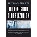 The Next Great Globalization: How Disadvantaged Nations Can Harness Their Financial Systems to Get Rich