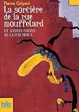 La sorcière de la rue Mouffetard : Et autres contes de la rue Broca par Pierre Gripari La sorcière de la rue Mouffetard : Et autres contes de la rue Broca par Gripari