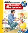 Zu Besuch beim Kinderarzt (Wieso? Weshalb? Warum?)