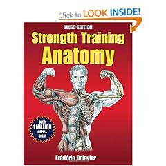 Strength Training Anatomy (Sports Anatomy)