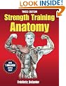 Strength Training Anatomy (Sports Anatomy)