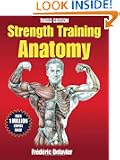 Strength Training Anatomy-3rd Edition