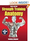 Strength Training Anatomy (Sports Anatomy)