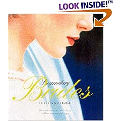 Legendary Brides: From the Most Romantic Weddings Ever, Inspired Ideas for Today's Brides