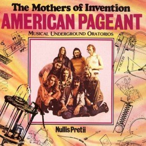 The Mothers Of Invention - American Pageant - Zortam Music
