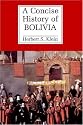A Concise History of Bolivia (Cambridge Concise Histories)