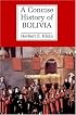 A Concise History of Bolivia (Cambridge Concise Histories)