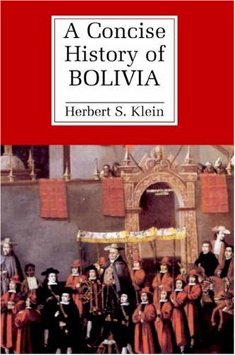 A Concise History of Bolivia (Cambridge Concise Histories)