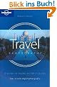 The Lonely Planet Guide to Travel Photography (How to Series)