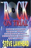 Rock on trial : pop music and its role in our lives