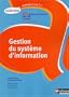 Gestion du syst�me d'information BTS Assistant de Gestion PME-PMI 1re Ann�e : A5.3-A7.1