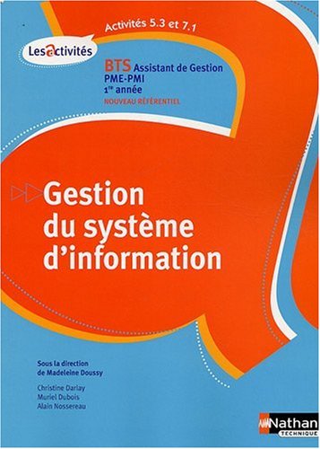 Download Gestion du système d'information BTS Assistant de Gestion PME-PMI 1re Année : A5.3-A7.1 Download Gestion du système d'information BTS Assistant de Gestion PME-PMI 1re Année : A5.3-A7.1