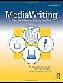 MediaWriting: Print, Broadcast, and Public Relations