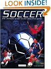 Soccer: The Ultimate Guide to the Beautiful Game