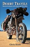 Desert travels : motorcycle journeys in the Sahara and West Africa