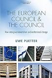 The European Council and the Council : new intergovernmentalism and institutional change