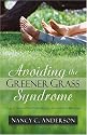 Avoiding the Greener Grass Syndrome: How to Grow Affair Proof Hedges Around Your Marriage