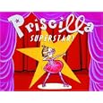 Priscilla Superstar!