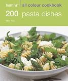 200 Pasta Recipes: Over 200 Delicious Recipes and Ideas (All Colour Cookbook) Books