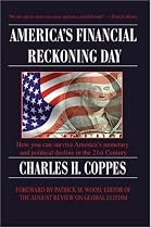 America's Financial Reckoning Day: How you can survive Americas monetary & political decline in the 21st Century