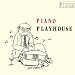 ピアノ・プレイハウス