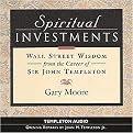 Spritual Investments (Wall Street Wisdom From The Career Of Sir John Templeton) (Abridged) (Compact Disc)