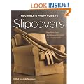 The Complete Photo Guide to Slipcovers: Transform Your Furniture with Fitted or Casual Covers