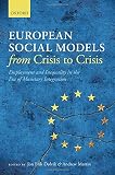 European social models from crisis to crisis : employment and inequality in the era of monetary integration