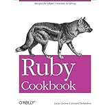 Ruby Cookbook (Cookbooks (O'Reilly))