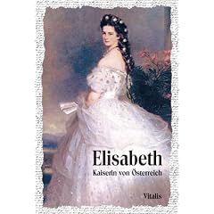 Elisabeth: Kaiserin von �sterreich
