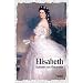 Elisabeth: Kaiserin von �sterreich