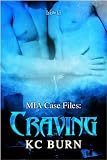 Craving (MIA Case Files)