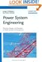 Power System Engineering: Planning, Design, and Operation of Power Systems and Equipment