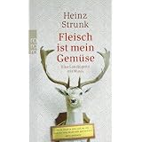 Fleisch ist mein Gem�sevon "Heinz Strunk"