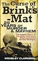 The Curse of Brink's-Mat: Twenty-five Years of Murder and Mayhem - The Inside Story of the 20th Century's Most Lucrative Armed Robbery