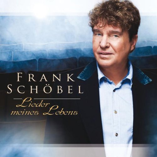 SCH&Ouml;BEL,FRANK Lieder Meines Lebens
