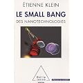 Le Small bang. Des nanotechnologies