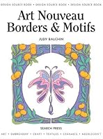 Art Nouveau Borders & Motifs (Design Source Books)