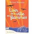 Loin de la ville en flammes